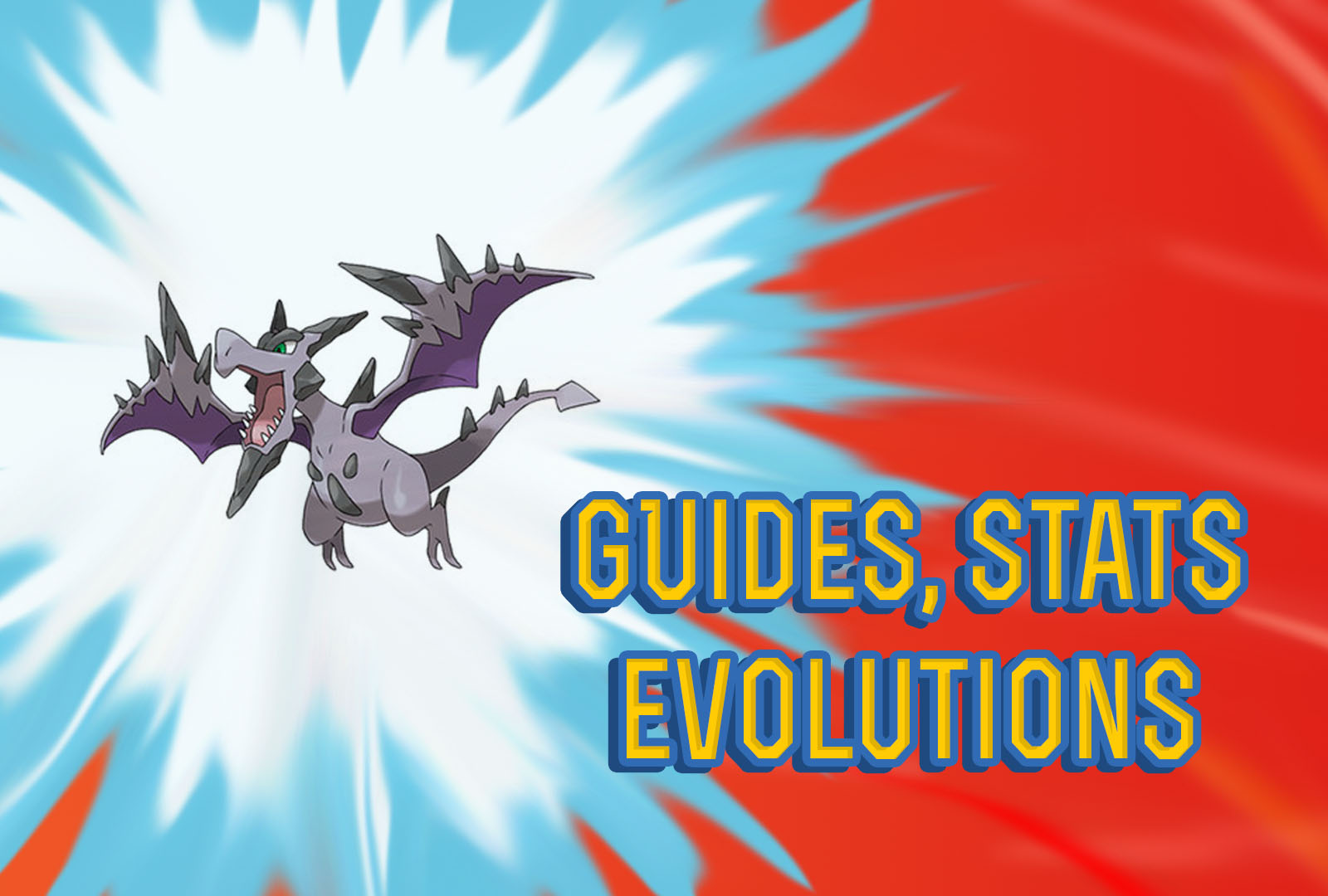 Pokemon Lets Go Mega-aerodactyl Guide & Stats