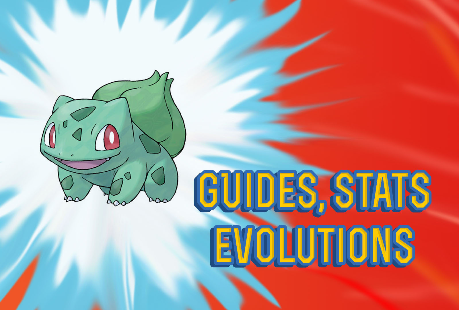 Pokemon Let’s Go: Bulbasaur - Guide, Stats, Locations & Evolutions.
