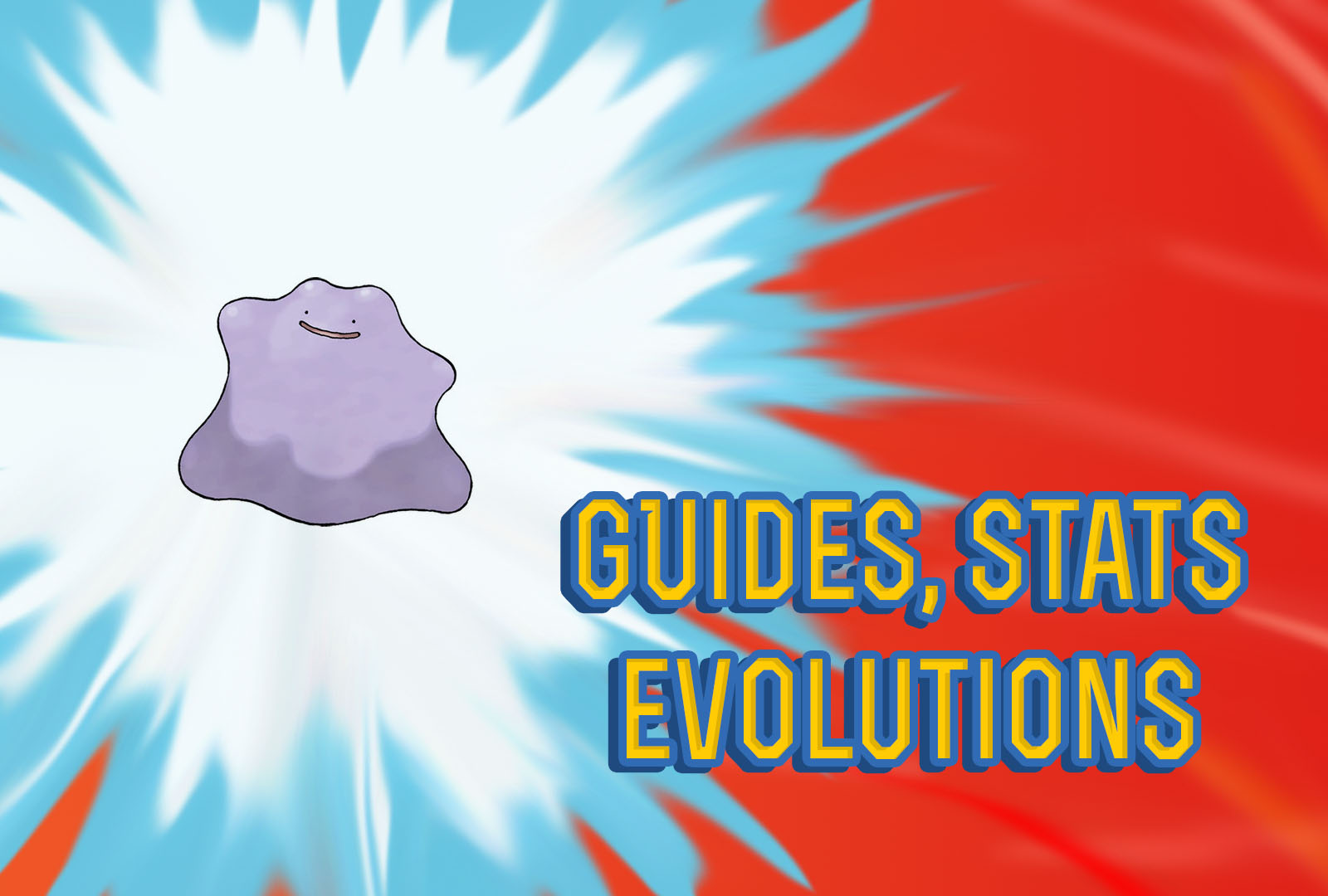 Pokemon Lets Go Ditto Guide & Stats