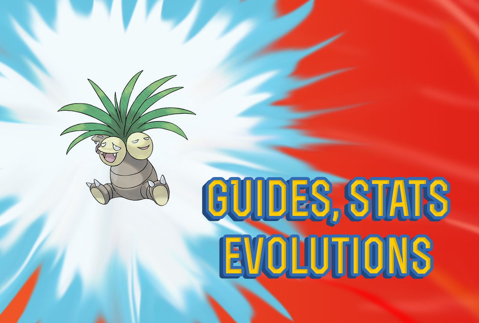 Pokemon Lets Go Exeggutor Guide & Stats