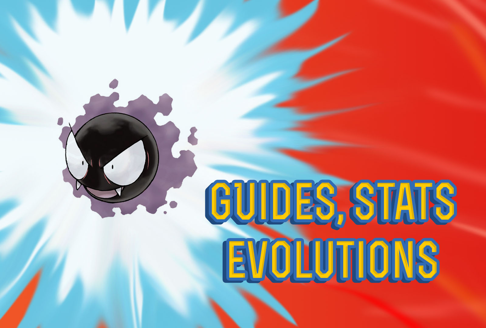 Pokemon Lets Go Gastly Guide & Stats