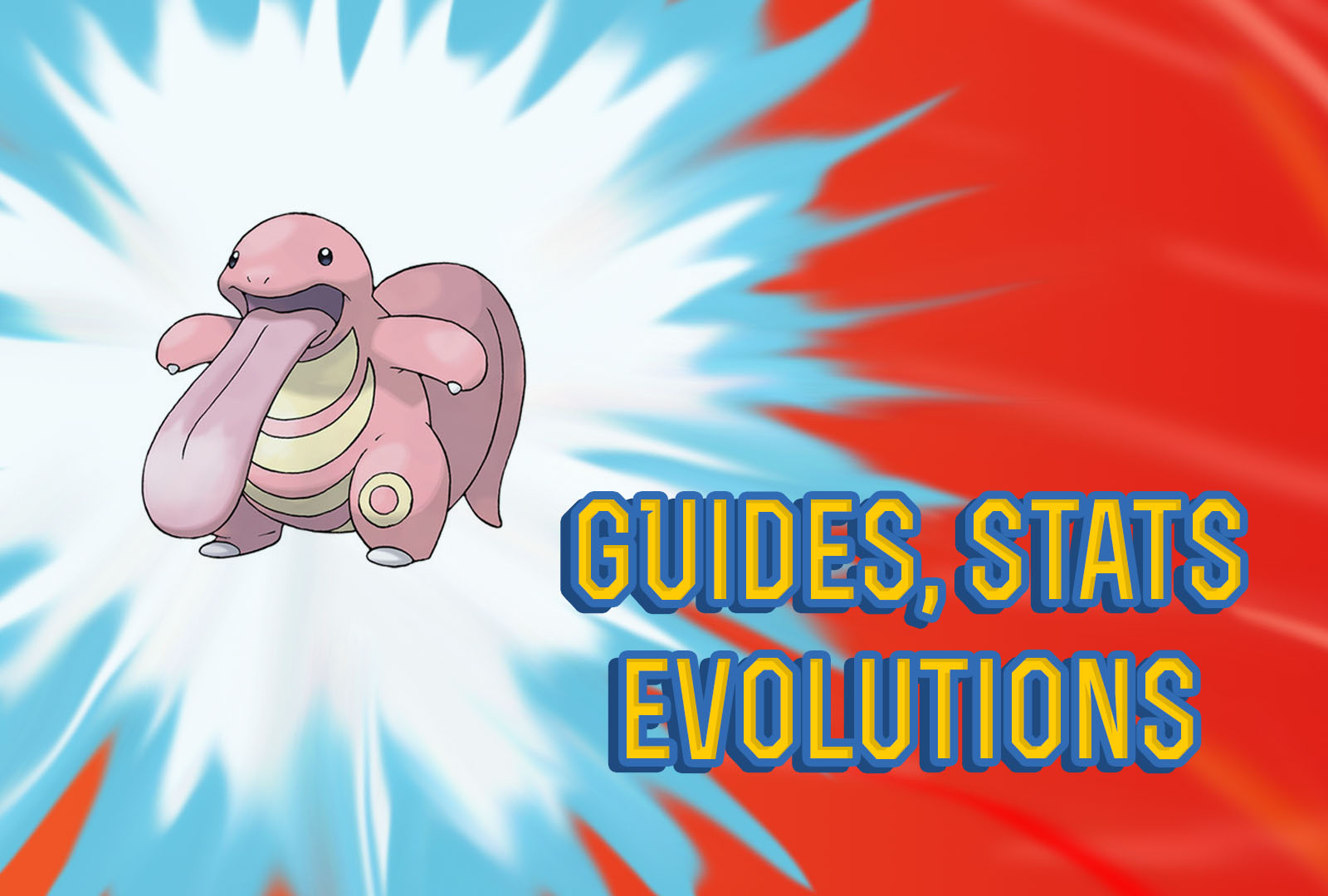 Pokemon Lets Go Lickitung Guide & Stats