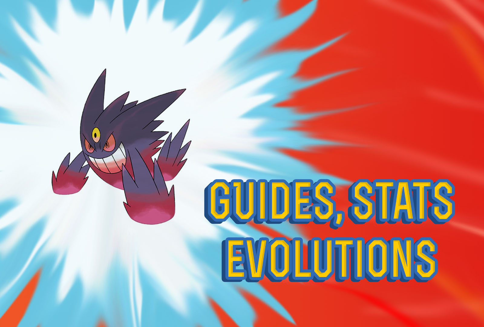 Pokemon Lets Go Mega Gengar Guide & Stats