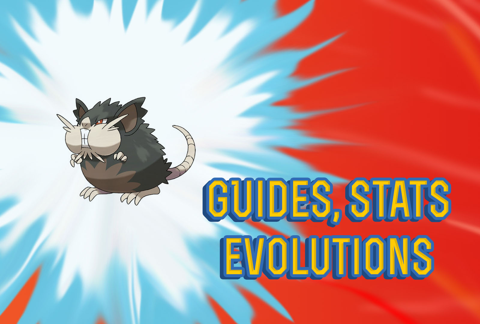 Pokemon Lets Go alolan raticate Guide, Stats & Evolutions