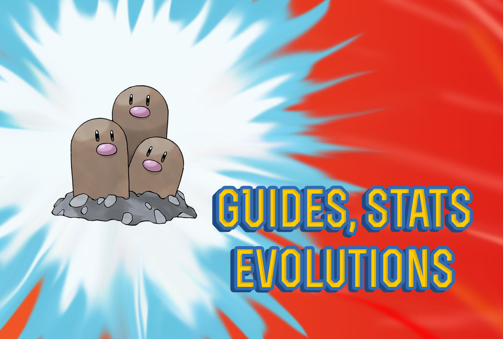 Pokemon Let's Go Dugtrio Guide, Stats & Evolutions