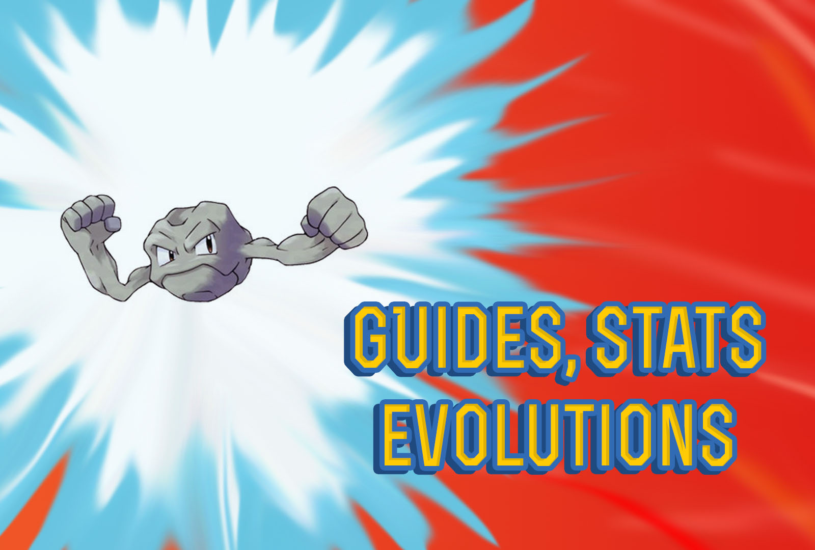 Pokemon Lets Go Geodude Guide, Stats & Evolutions