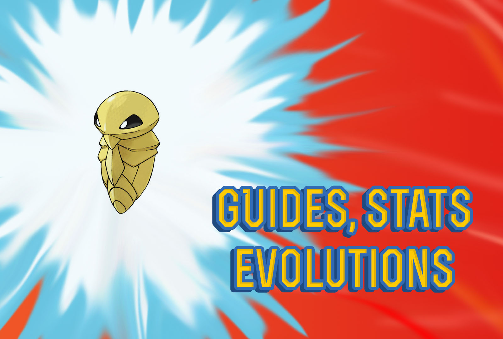 Pokemon Lets Go Kakuna Guide, Stats & Evolutions