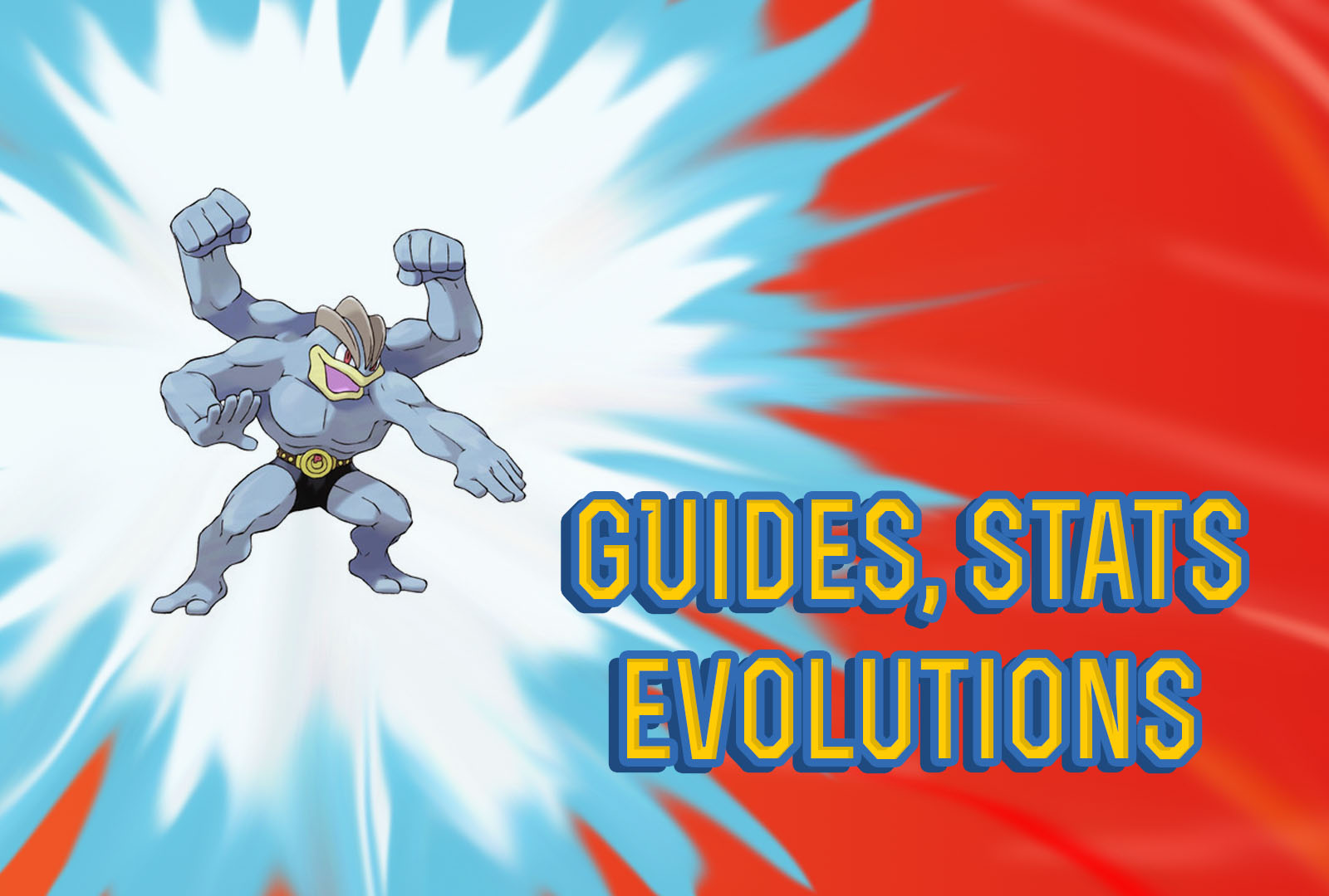Pokemon Lets Go Machamp Guide, Stats & Evolutions