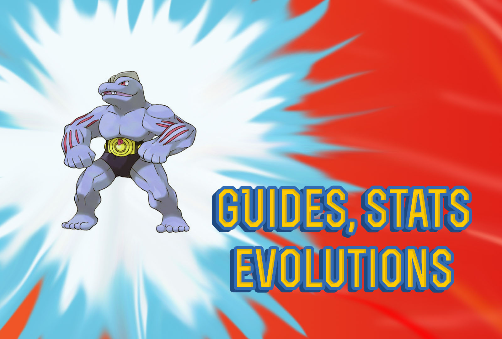 Pokemon Lets Go Machoke Guide, Stats & Evolutions