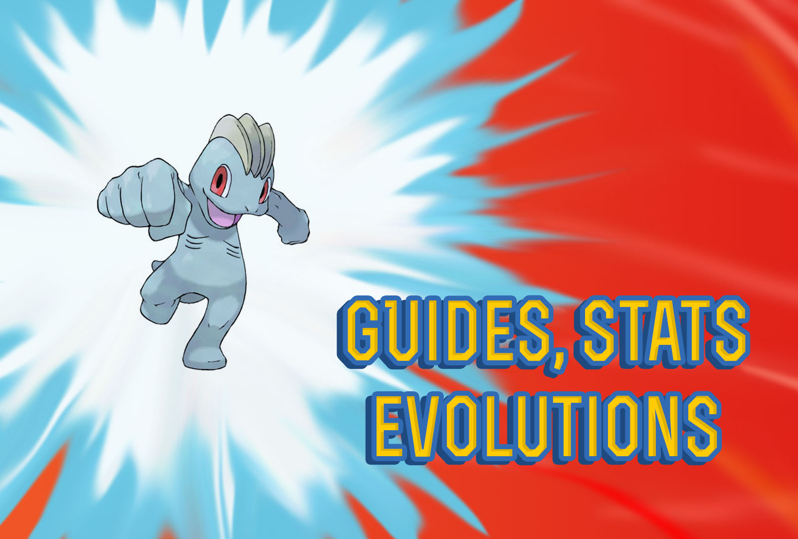 Pokemon Lets Go Machop Guide, Stats & Evolutions