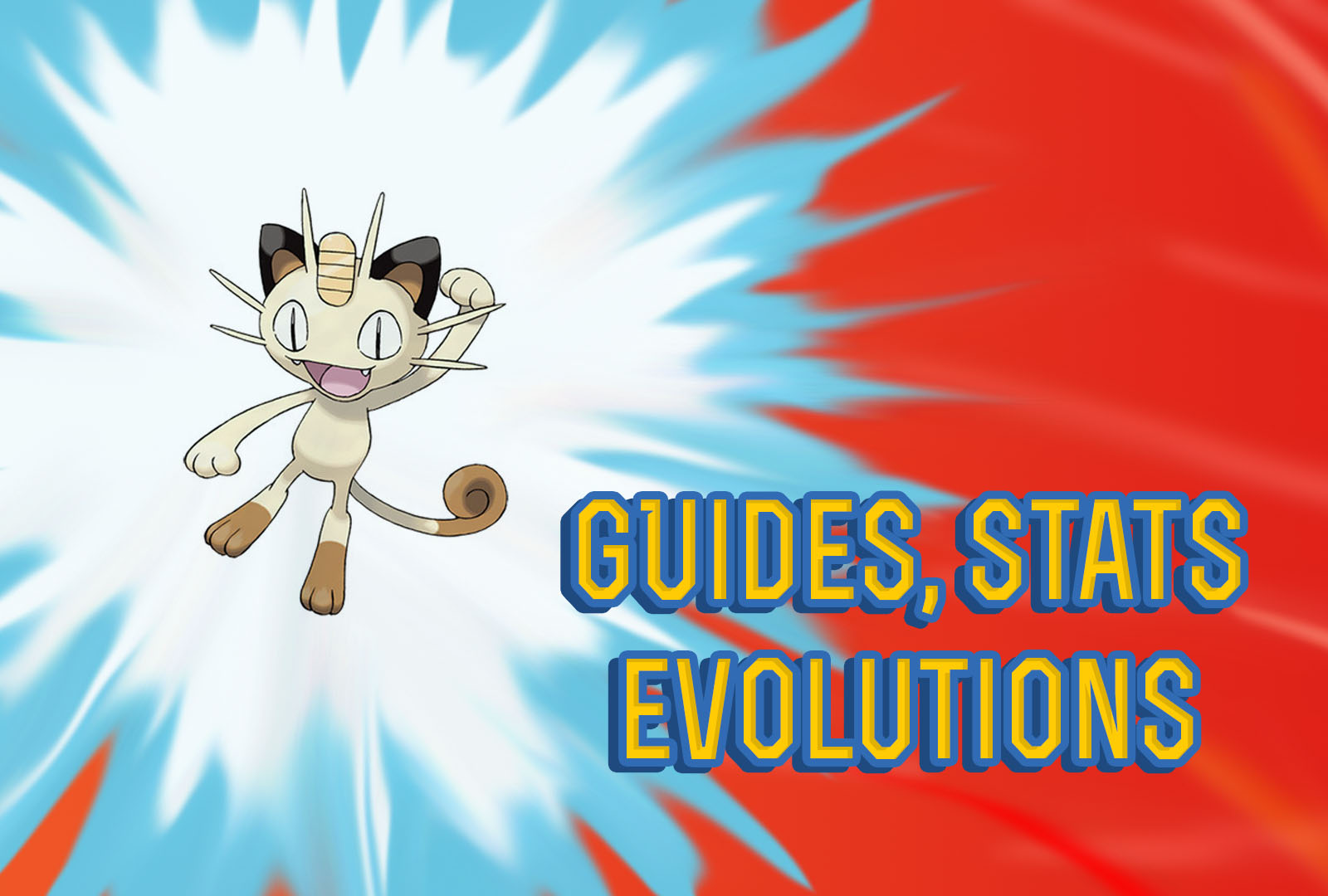 Pokemon Let's Go Meowth Guide, Stats & Evolutions