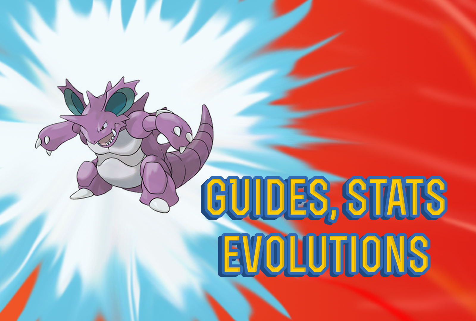 Pokemon Let's Go Nidoking Guide, Stats & Evolutions
