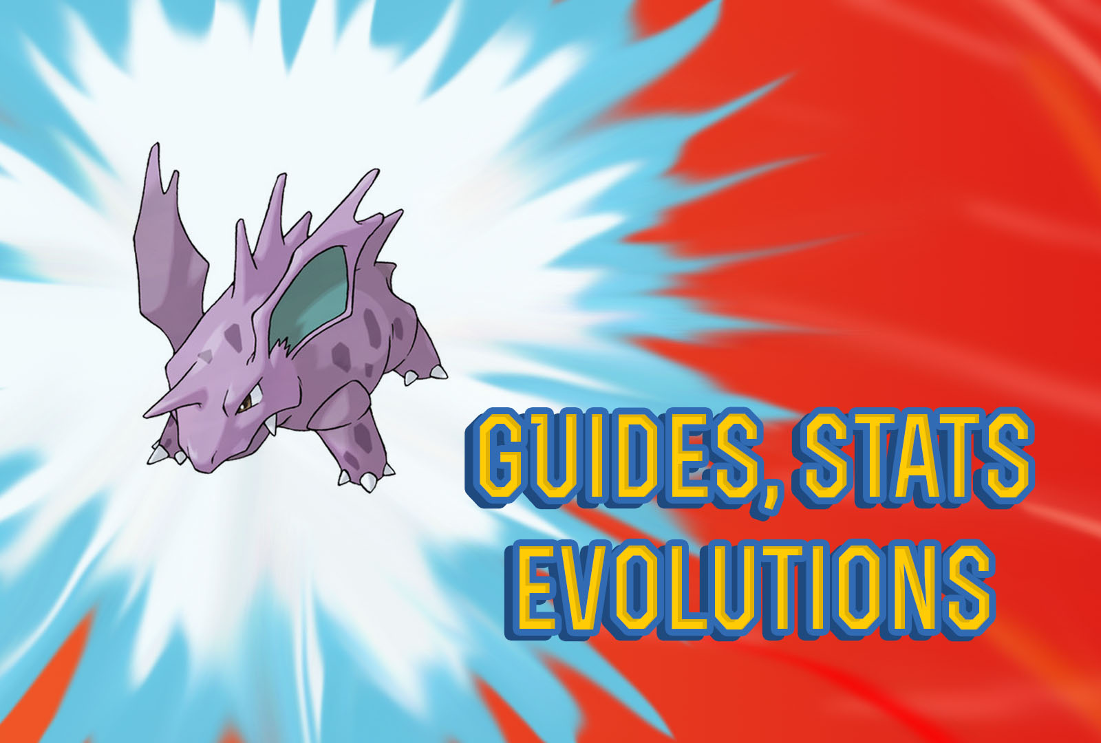 Pokemon Let’s Go Nidorino Guide, Stats & Evolutions