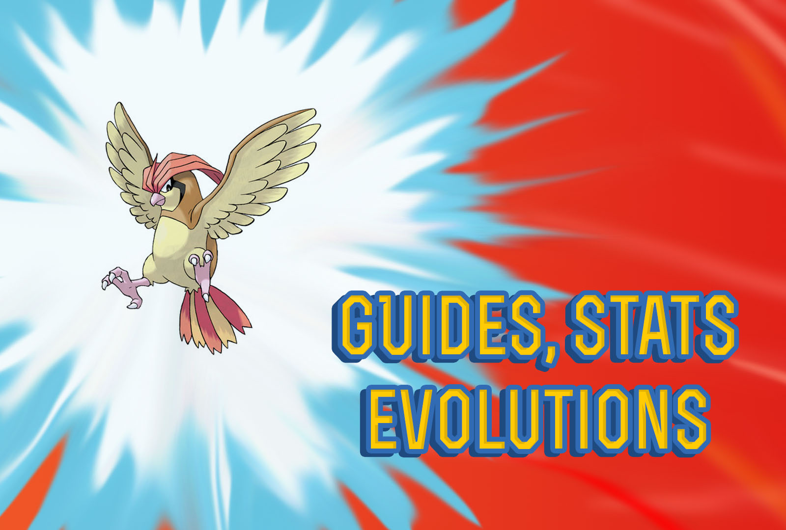 Pokemon Lets Go pidgeotto Guide, Stats & Evolutions