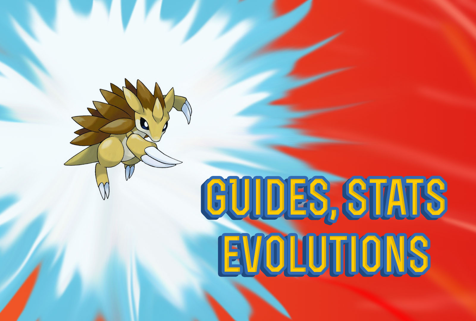 Pokemon Let's Go Sandslash Guide, Stats & Evolutions
