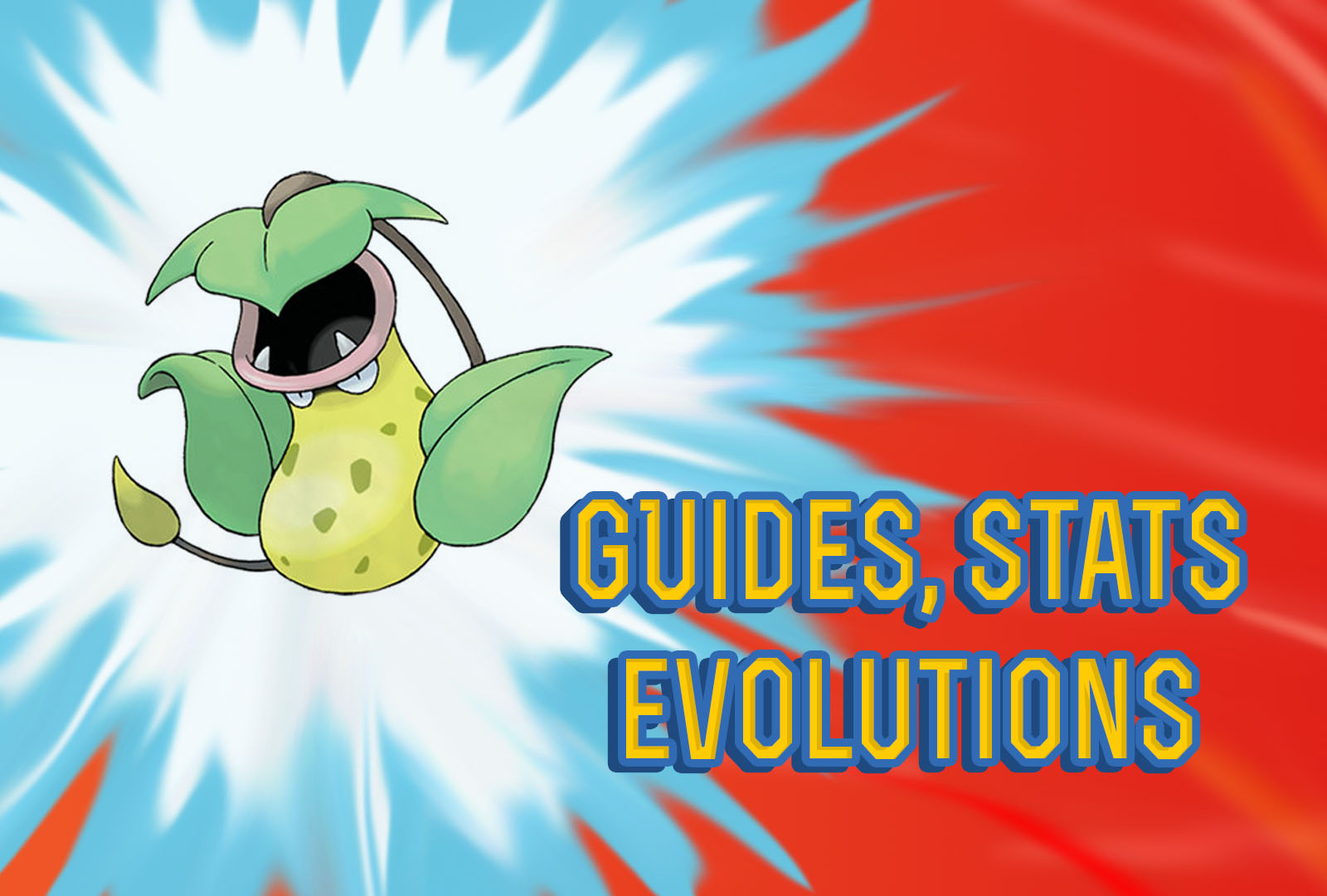 Pokemon Lets Go Victreebel Guide, Stats & Evolutions
